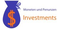 Moneten und Penunzen Investments